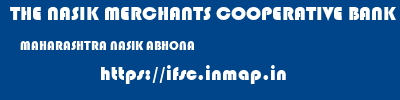 THE NASIK MERCHANTS COOPERATIVE BANK LIMITED  MAHARASHTRA NASIK ABHONA   ifsc code